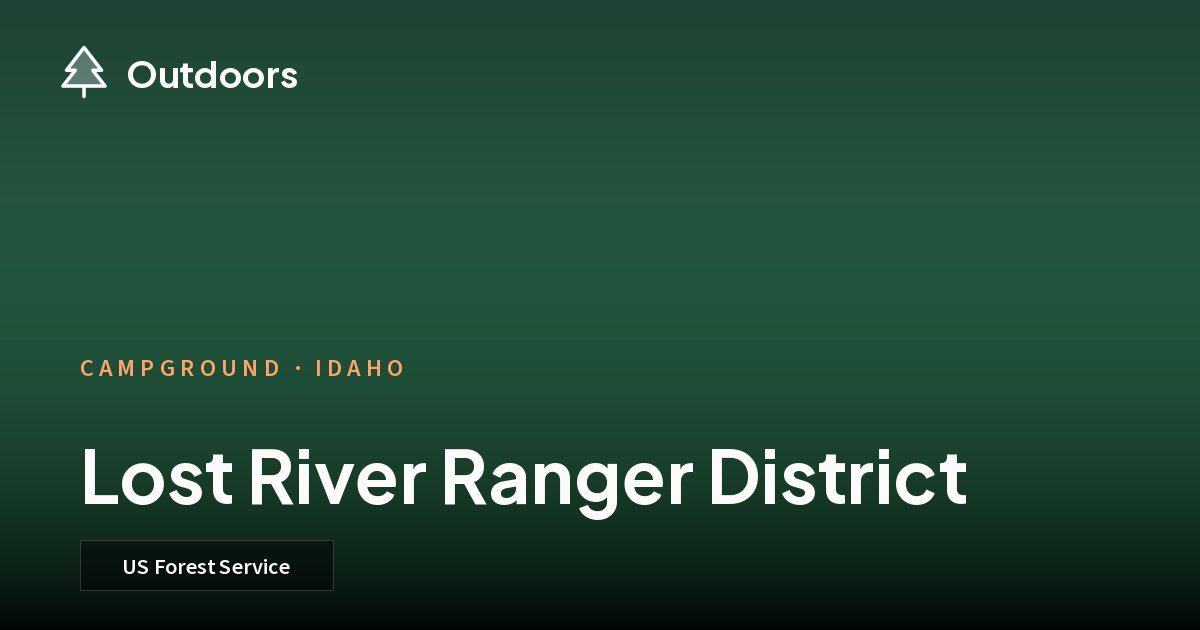 Lost River Ranger District, Idaho | Outdoors