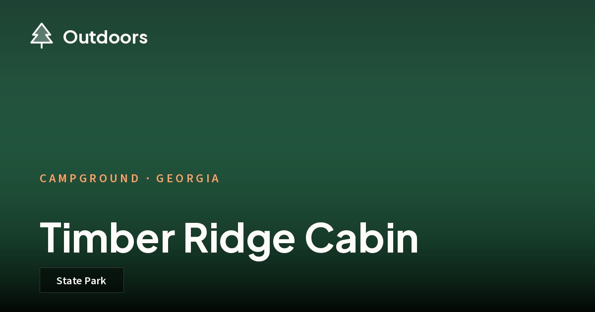 Timber Ridge Cabin, Georgia | Outdoors